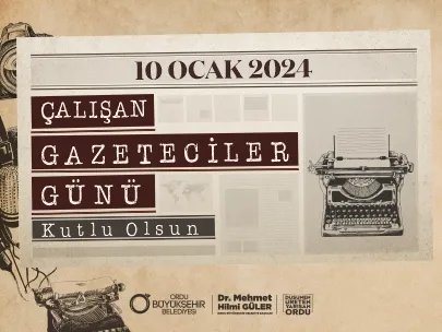BAŞKAN GÜLER’DEN “10 OCAK GAZETECİLER GÜNÜ” MESAJI