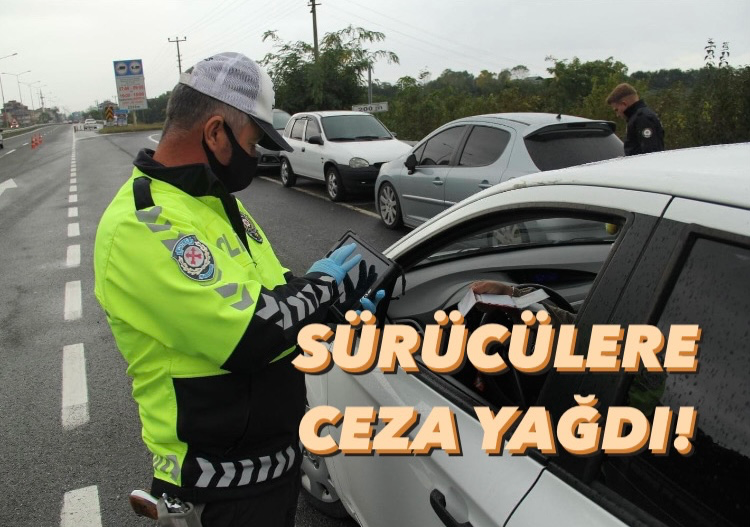 ORDU’DA SÜRÜCÜLERE CEZA YAĞDI! 